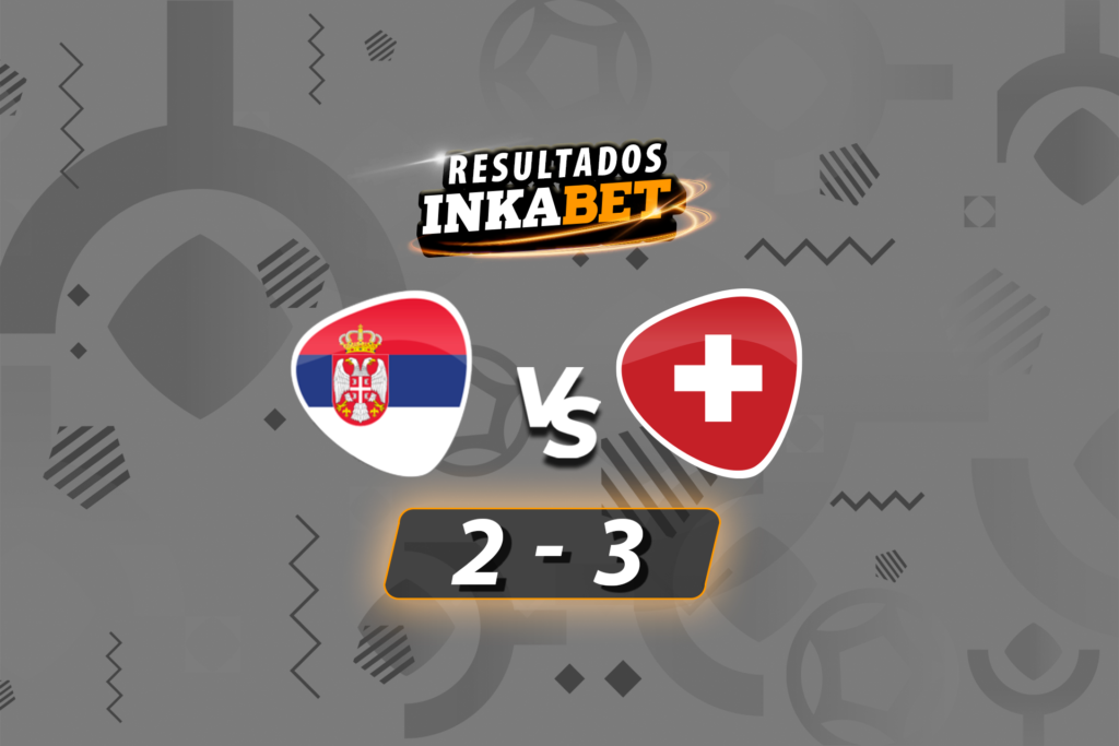 Resultado Serbia Suiza